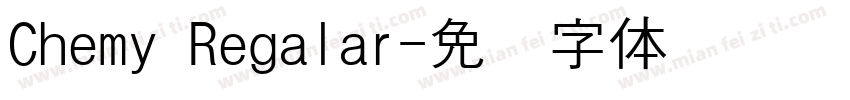 Chemy Regalar字体转换
